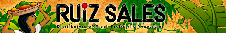 RUIZ SALES, Distributors of Fresh Fruits and Vegetables
